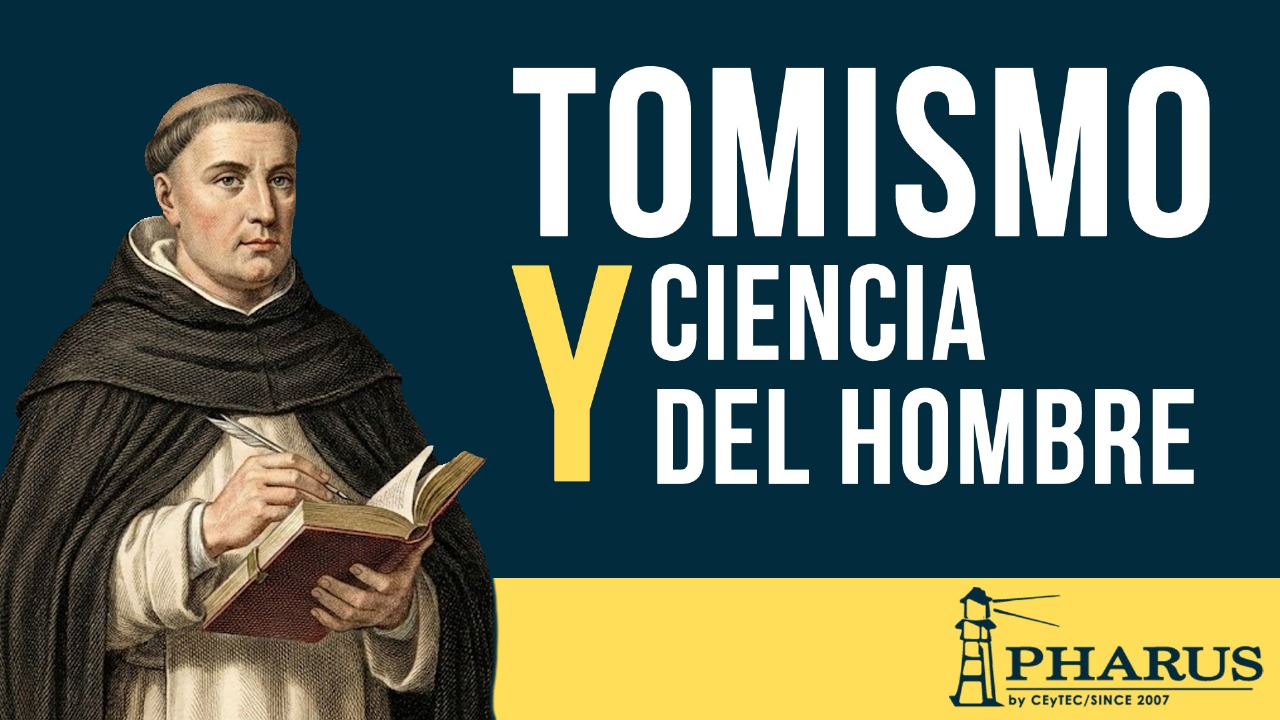 Featured image for “Tomismo y Ciencia del Hombre – Fundación Pharus”